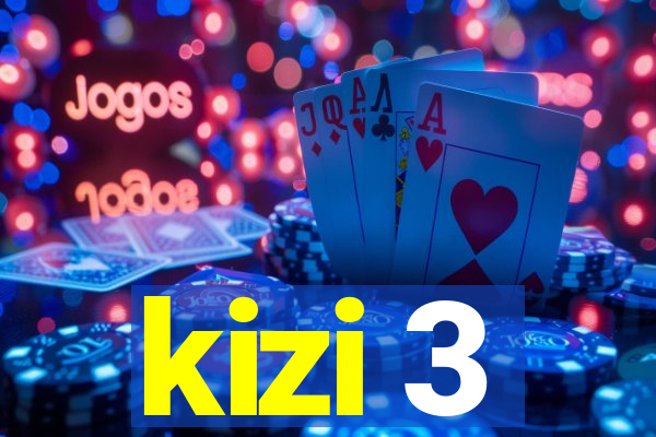 kizi 3